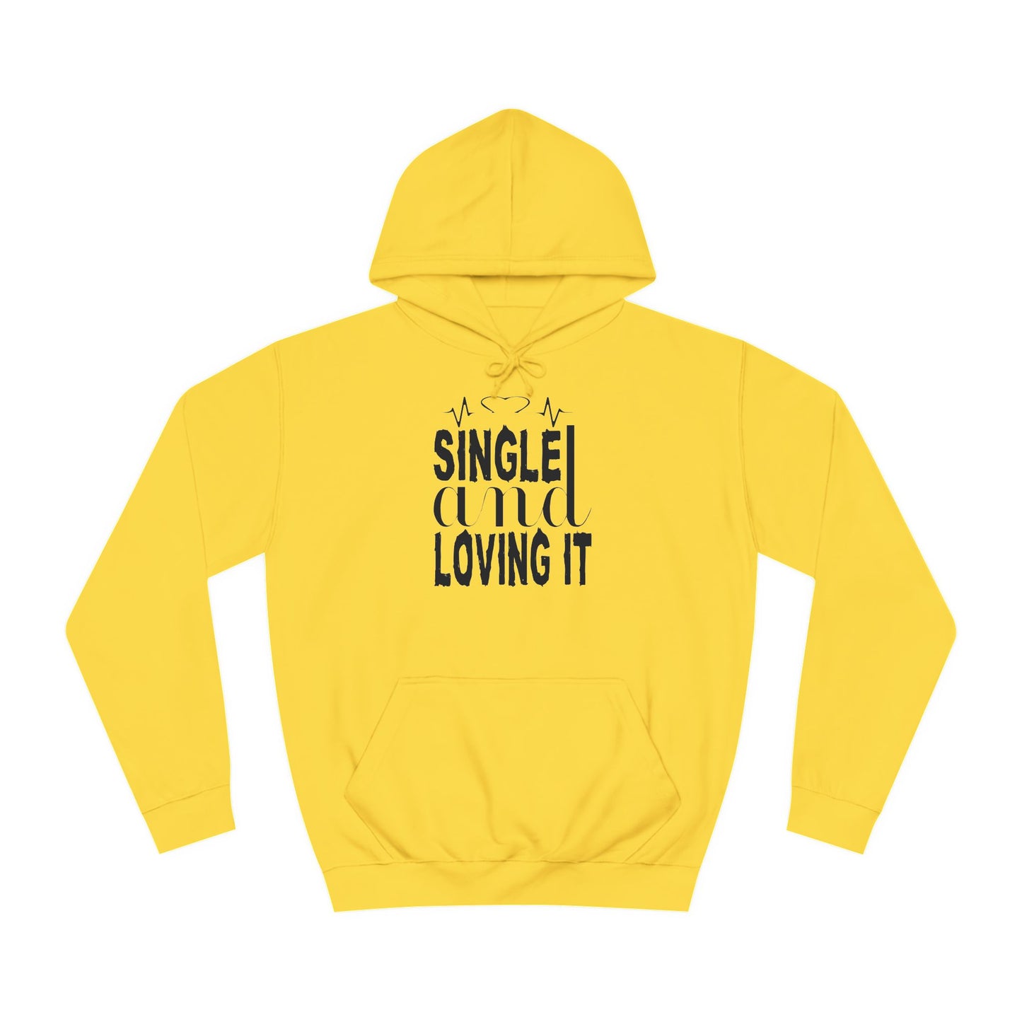 Single And Loving It Women Hoodie