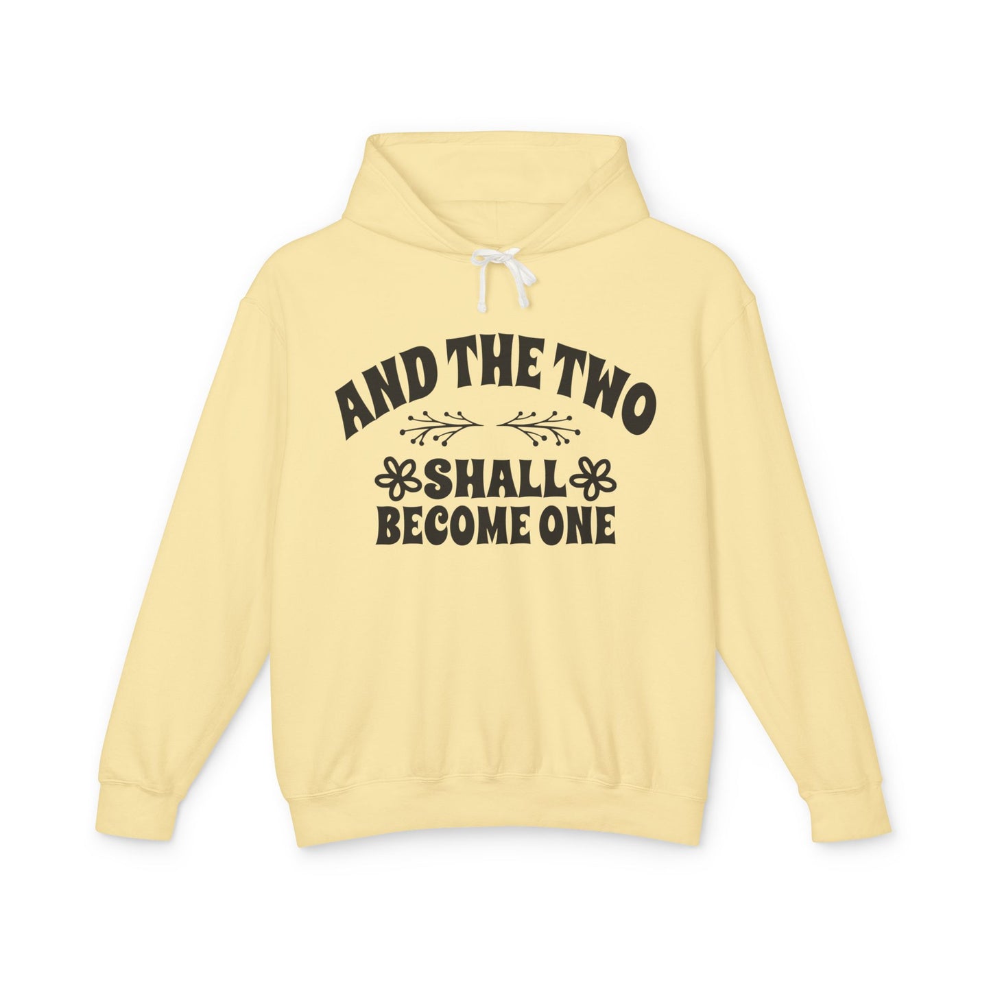 And The Two Shall Become One Unisex Hooded Sweatshirt