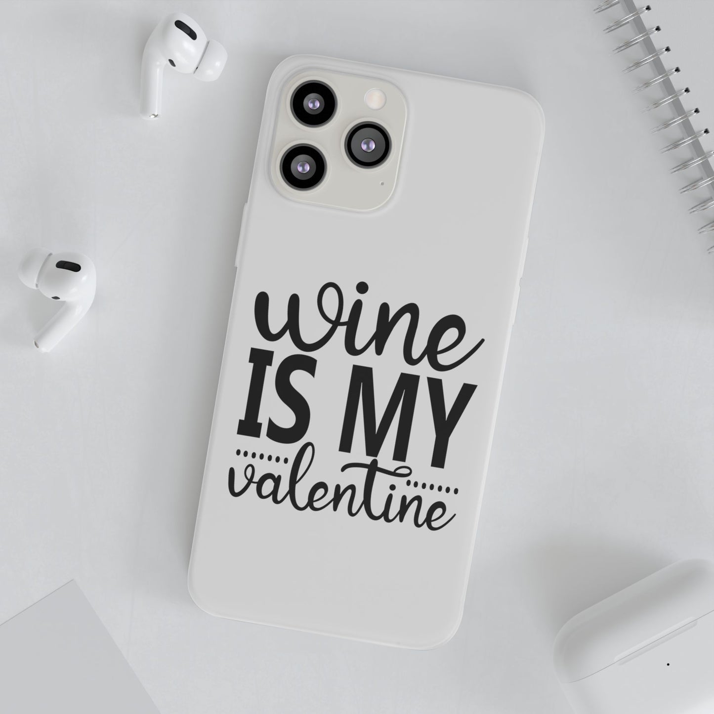 Wine is My Valentine Flexi Cases