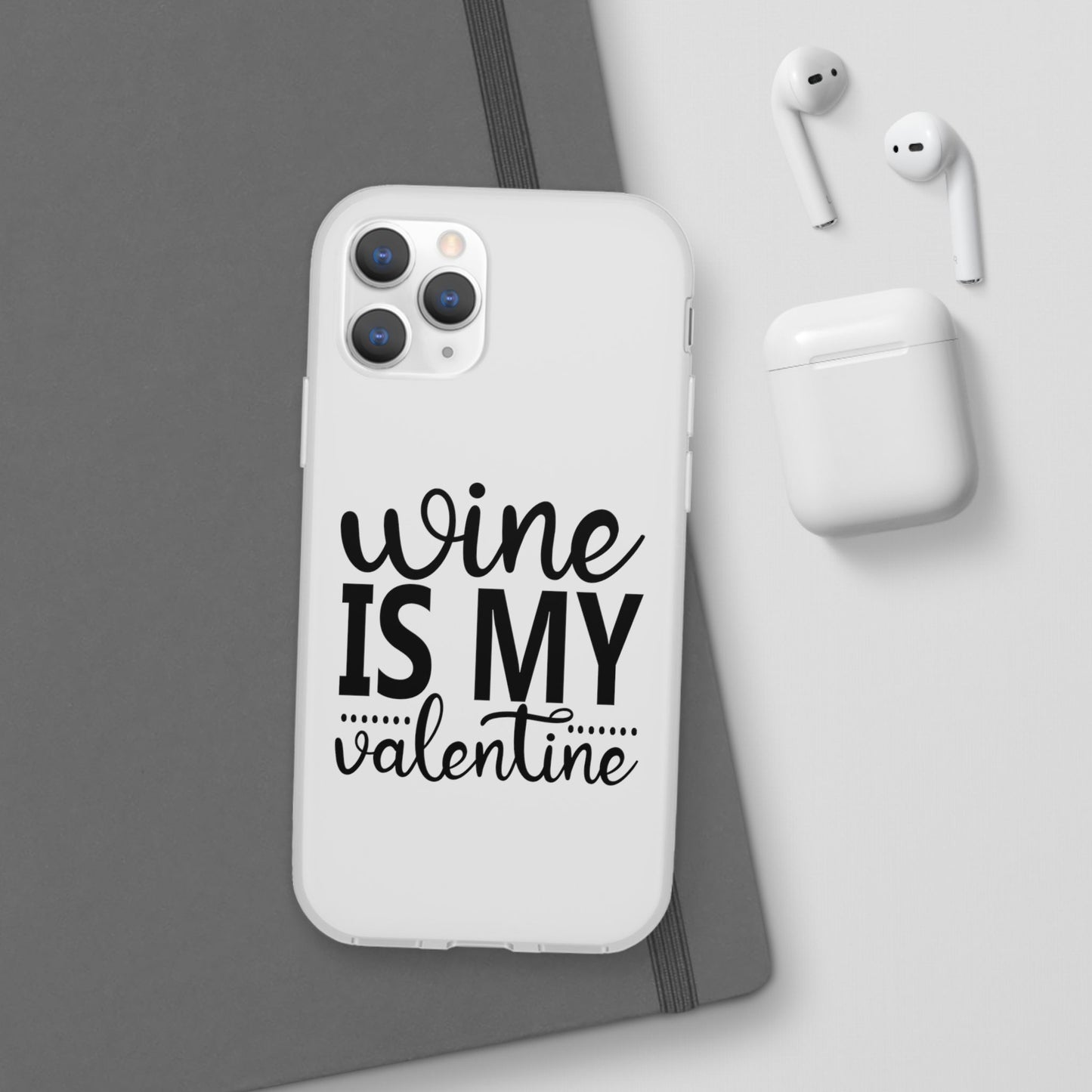 Wine is My Valentine Flexi Cases