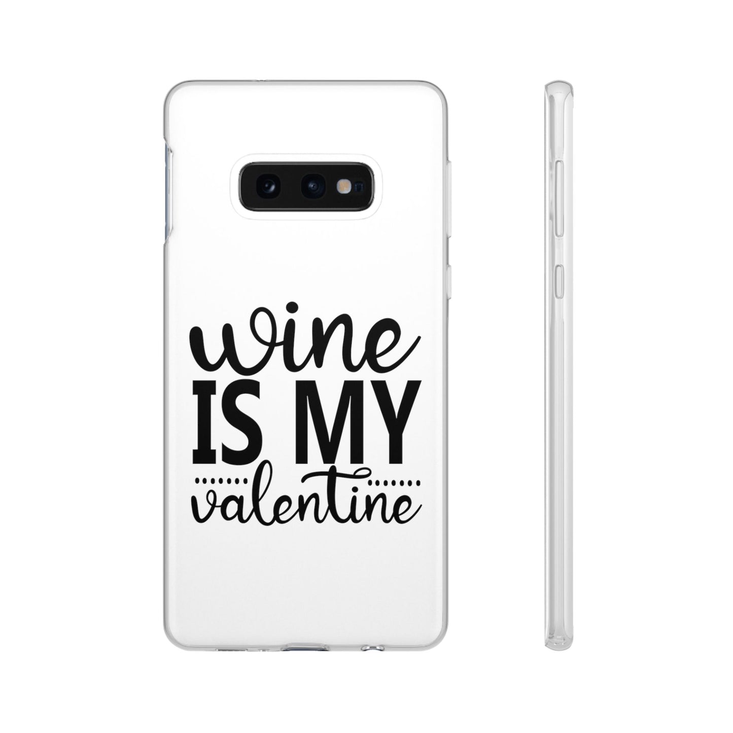 Wine is My Valentine Flexi Cases