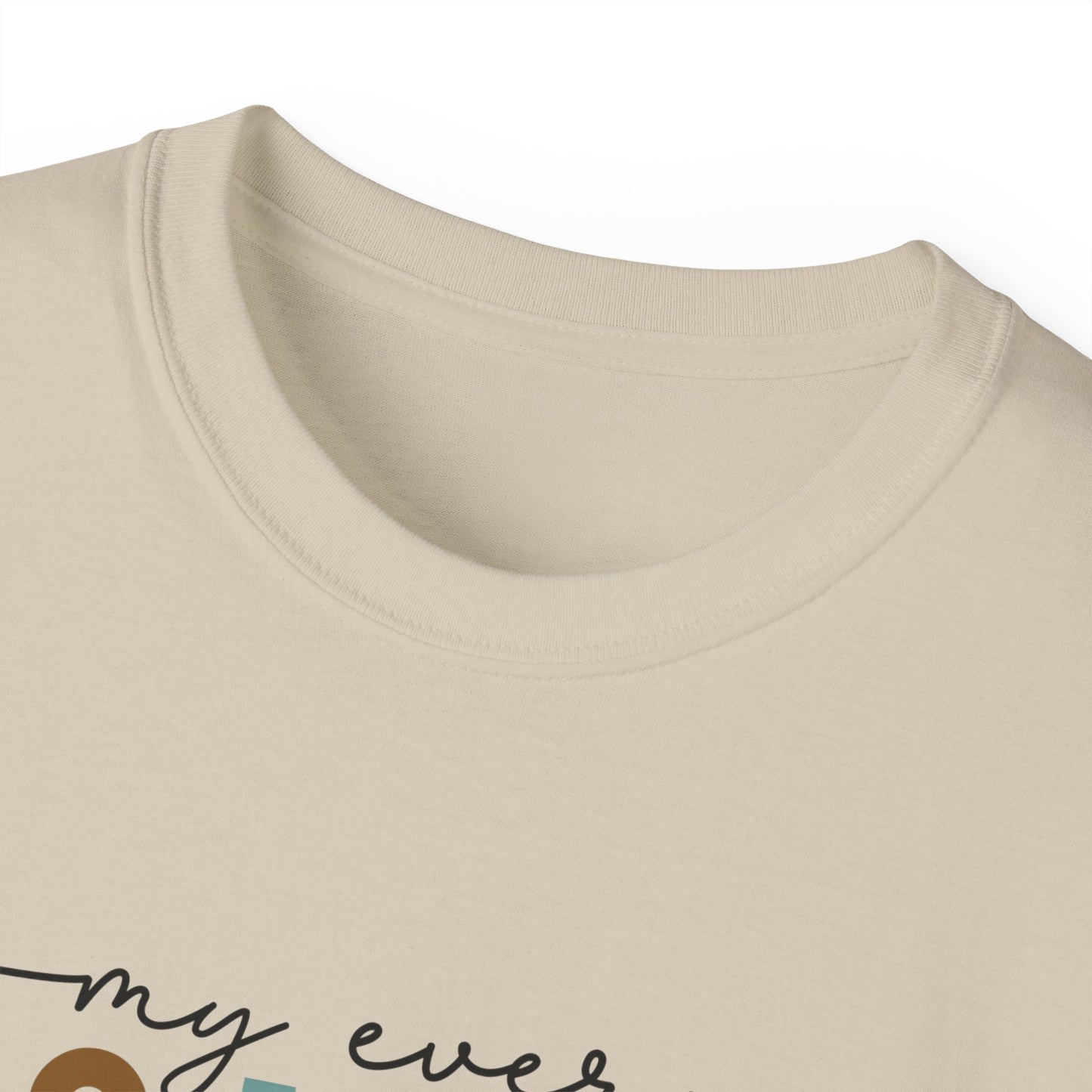 My Every Moment Spent With You - Mother Day Cotton Tee