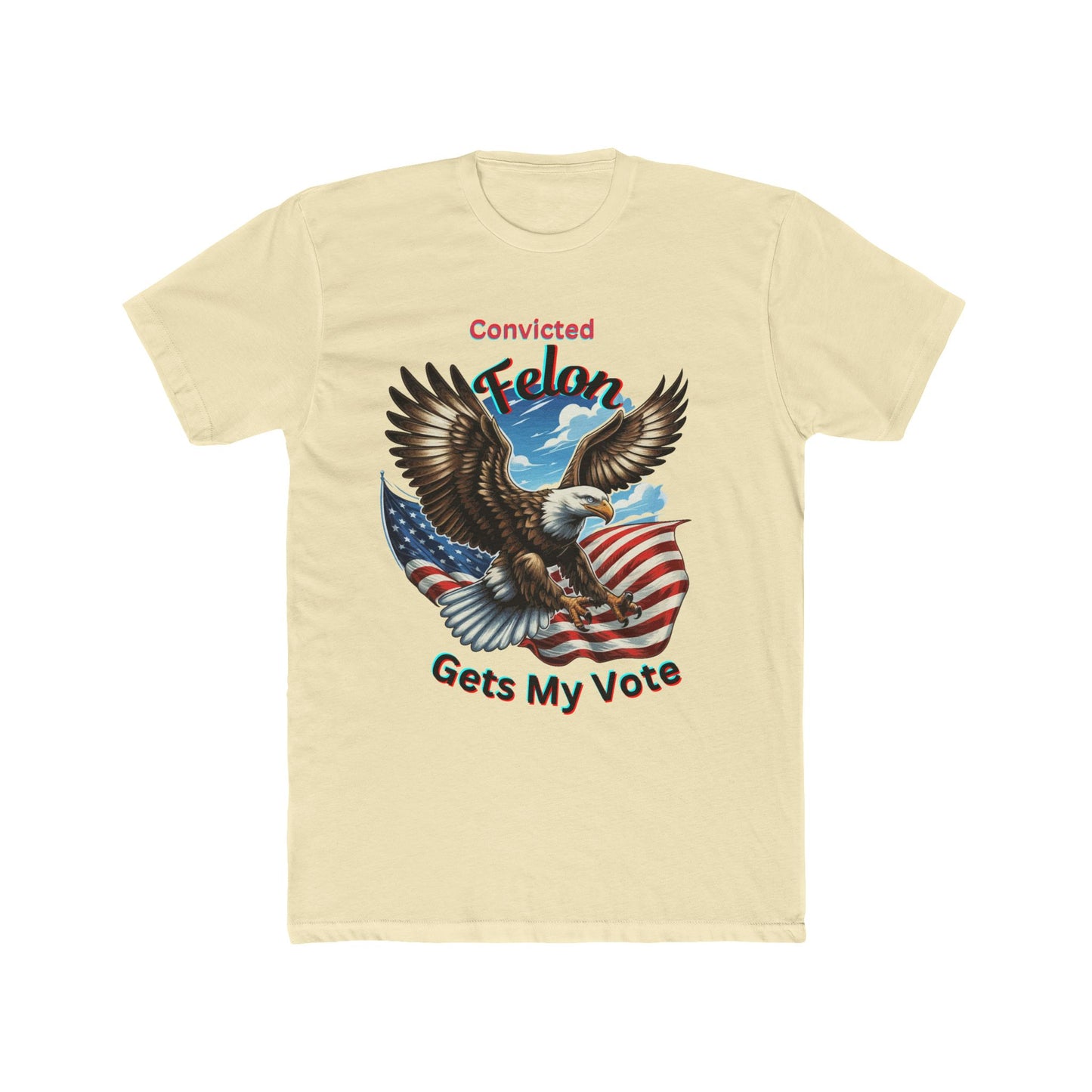 Convicted Felon, Felon My Vote,Felon Tshirt, Men's Cotton Crew Tee