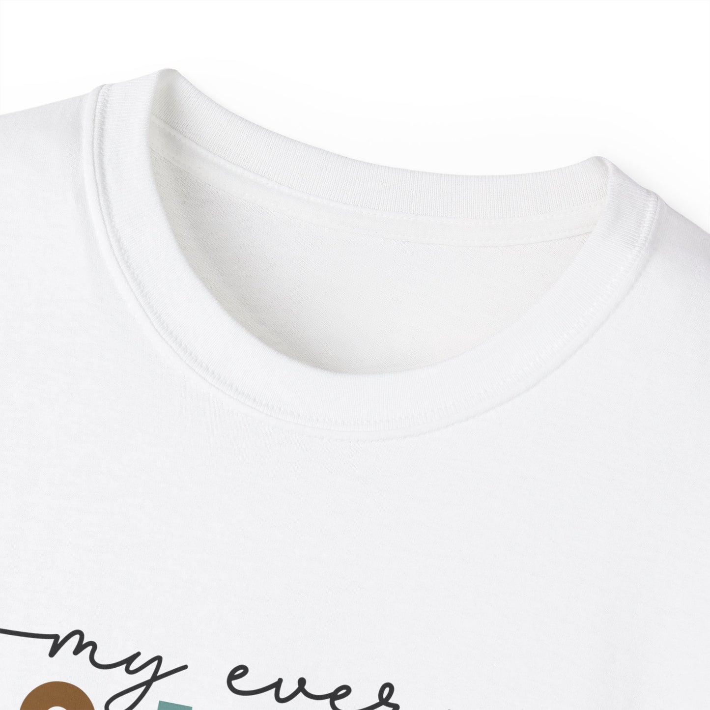 My Every Moment Spent With You - Mother Day Cotton Tee