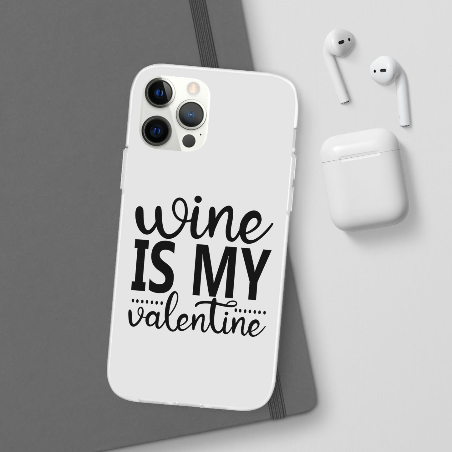 Wine is My Valentine Flexi Cases