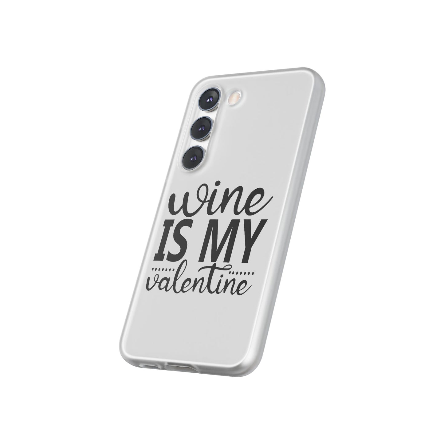 Wine is My Valentine Flexi Cases