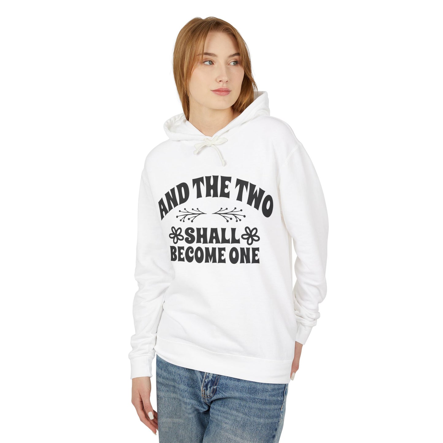 And The Two Shall Become One Unisex Hooded Sweatshirt