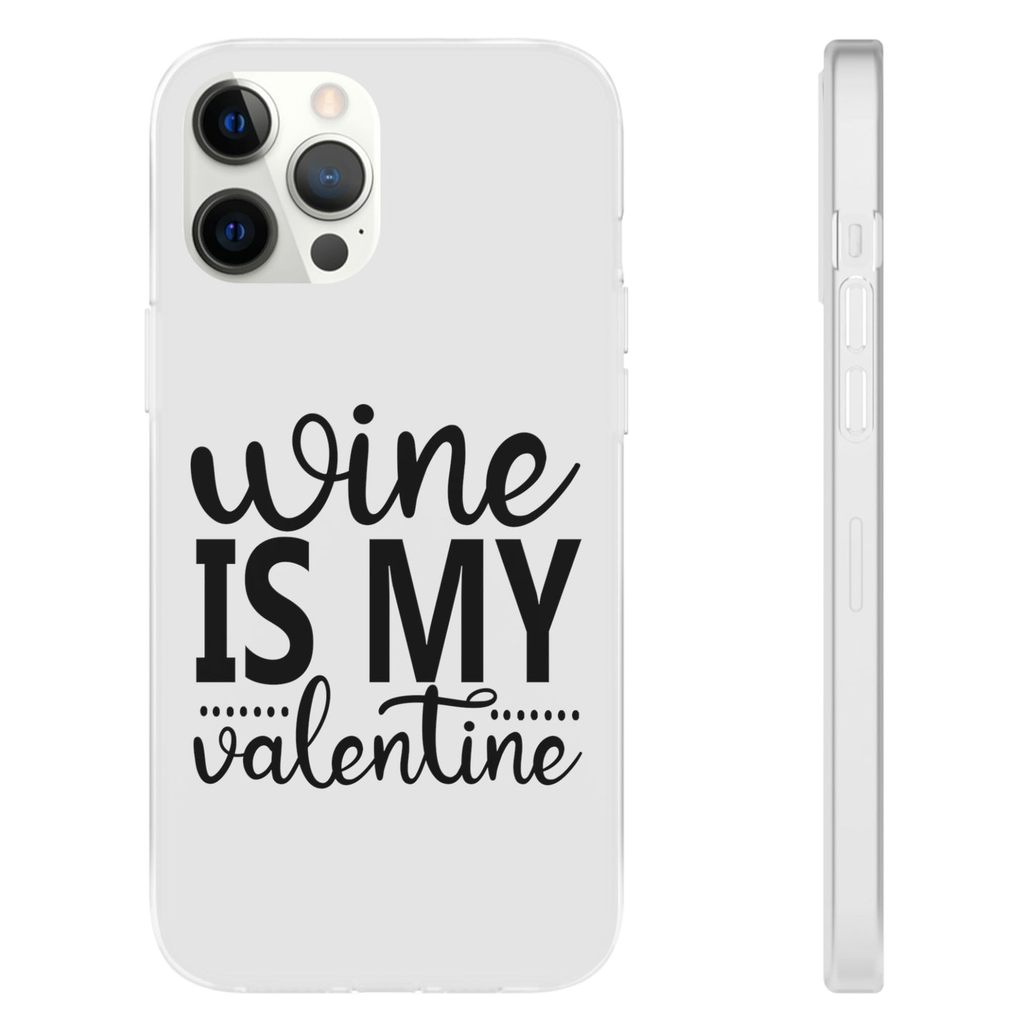 Wine is My Valentine Flexi Cases