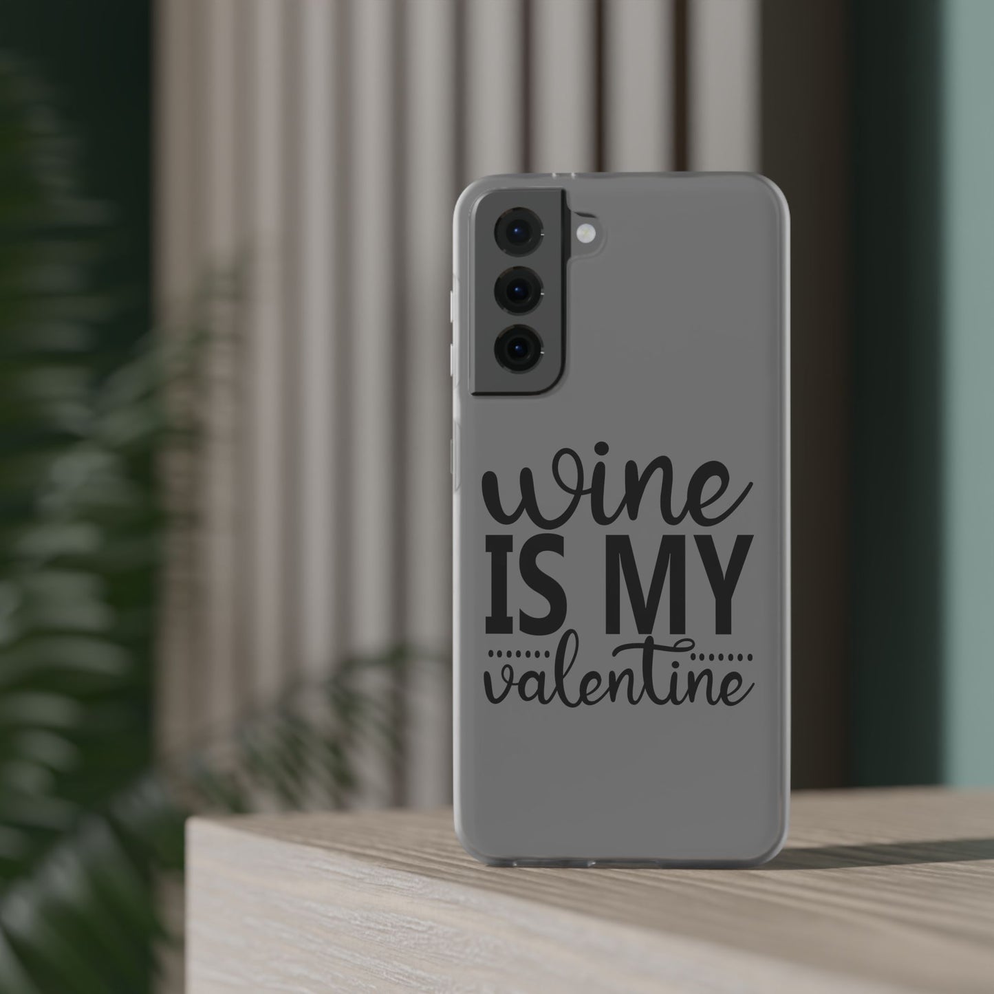 Wine is My Valentine Flexi Cases