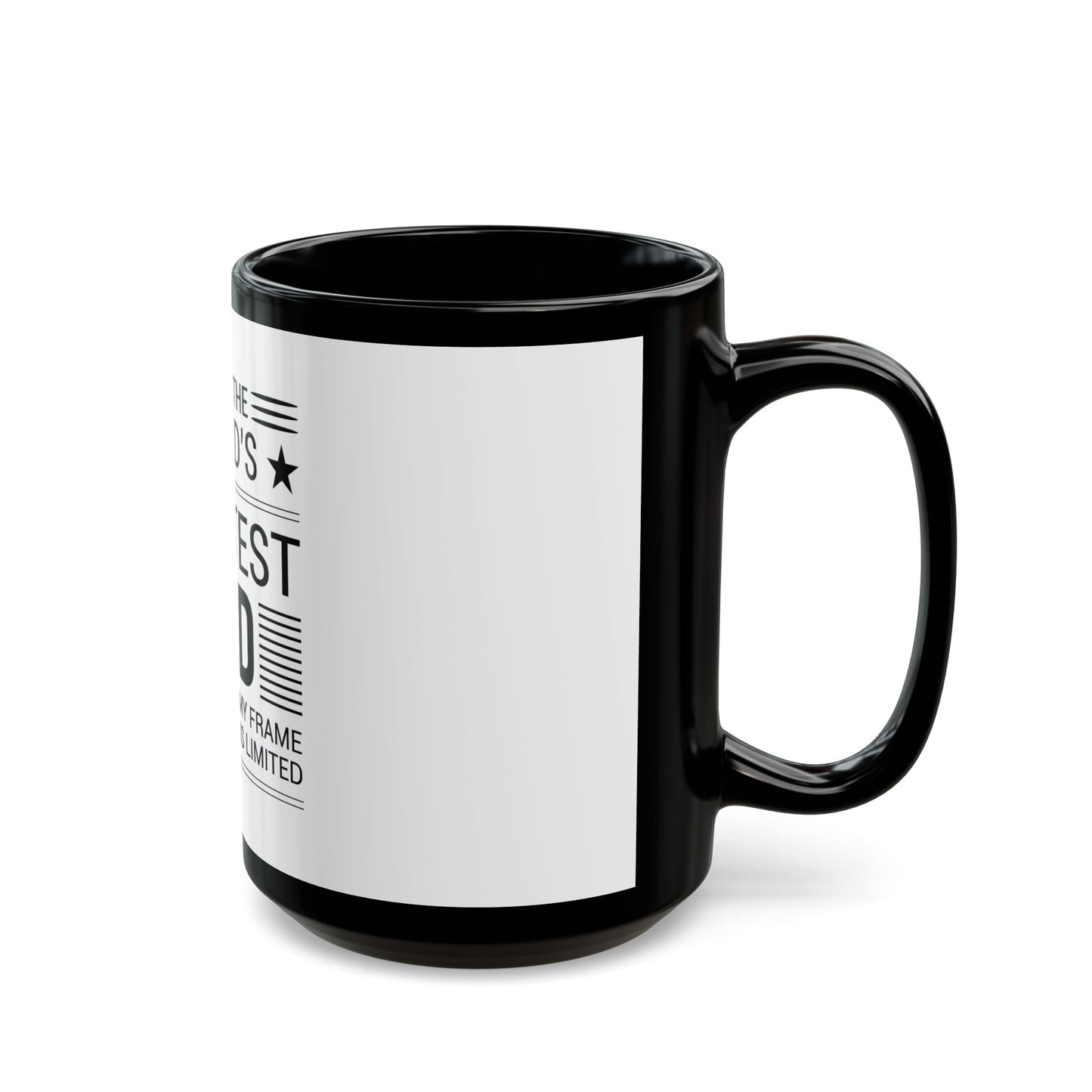 You're The World's Greatest Dad - Black Mug