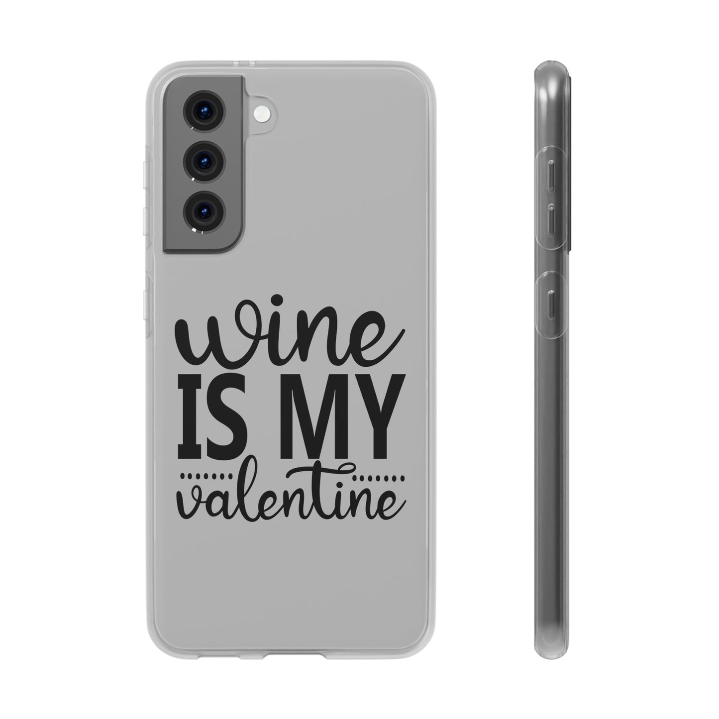 Wine is My Valentine Flexi Cases