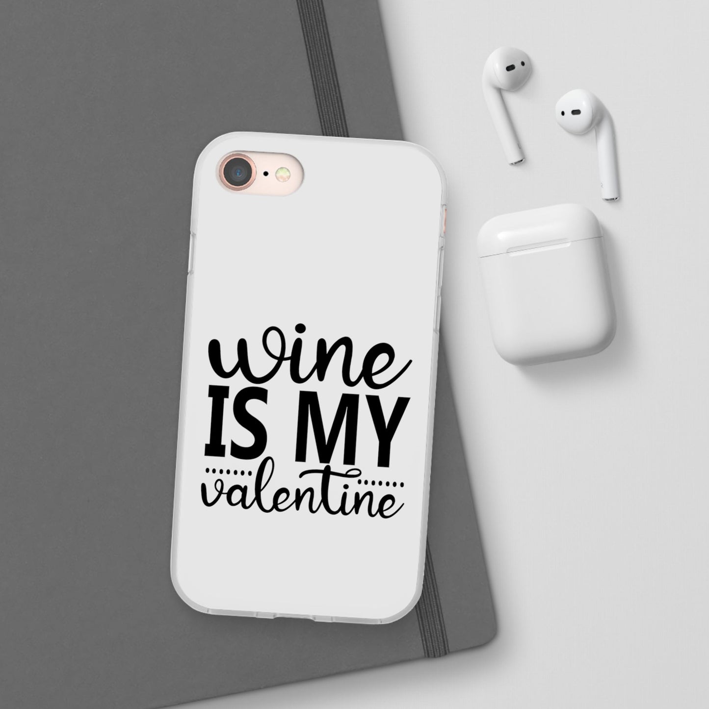 Wine is My Valentine Flexi Cases