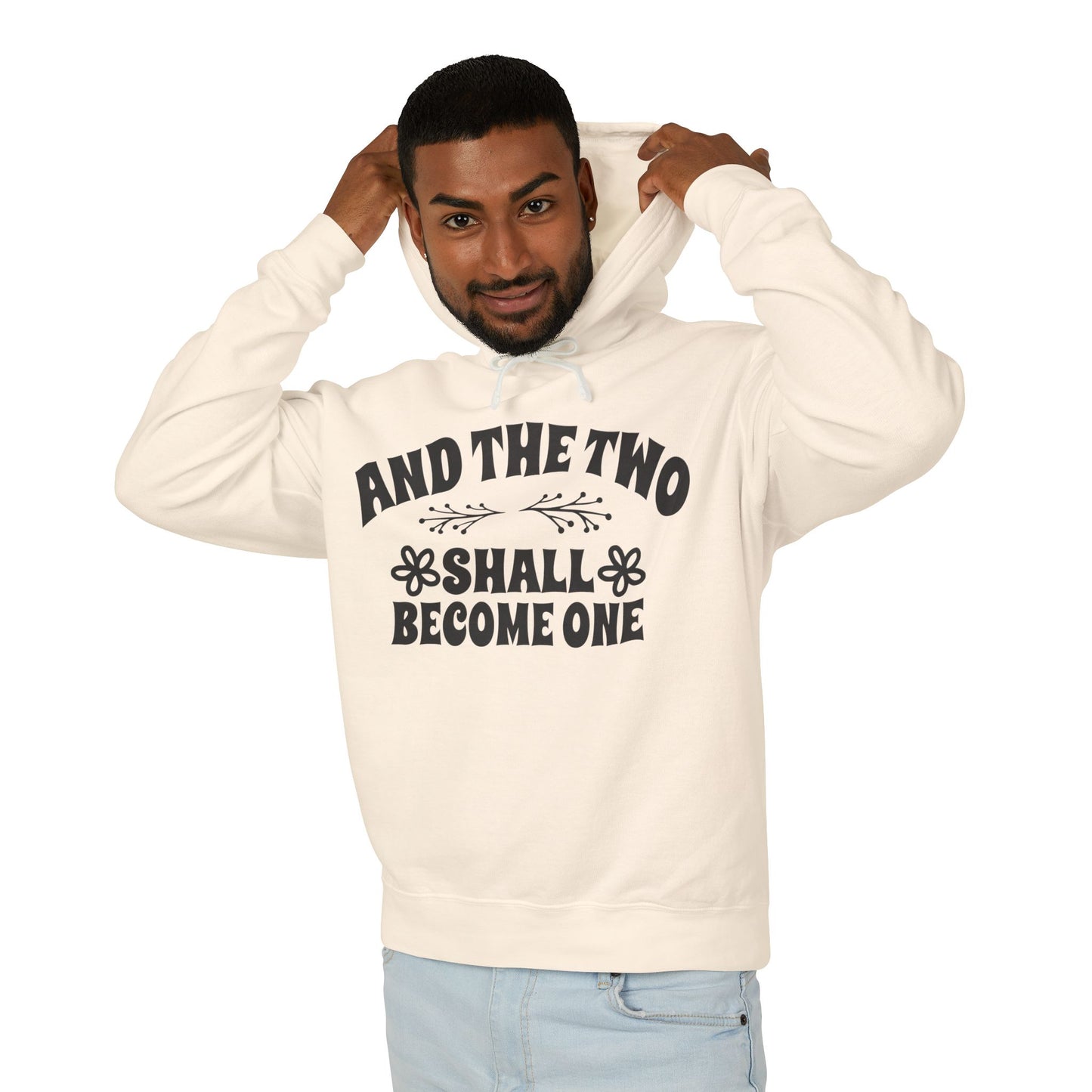 And The Two Shall Become One Unisex Hooded Sweatshirt