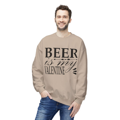 Beer is My Valentine Fleece Crewneck Sweatshirt