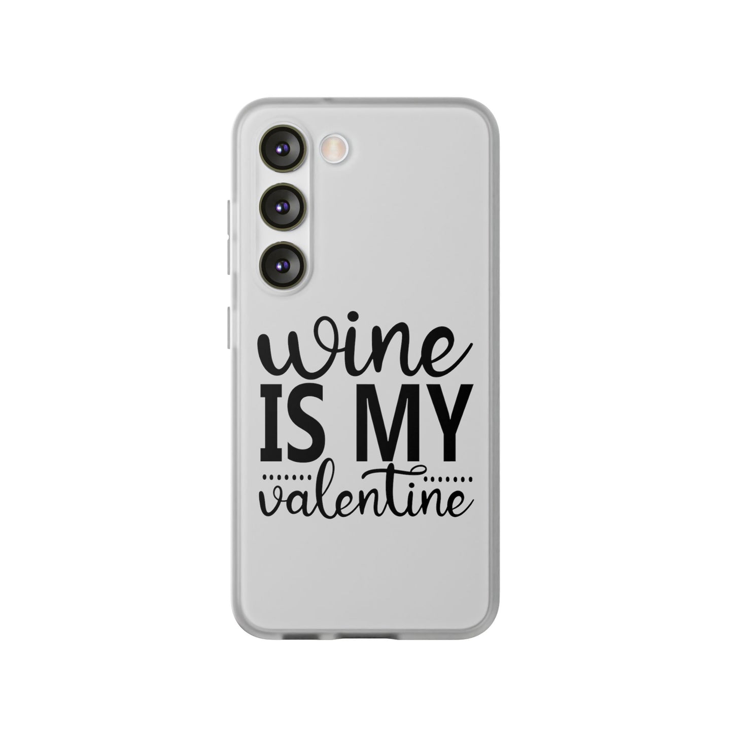 Wine is My Valentine Flexi Cases