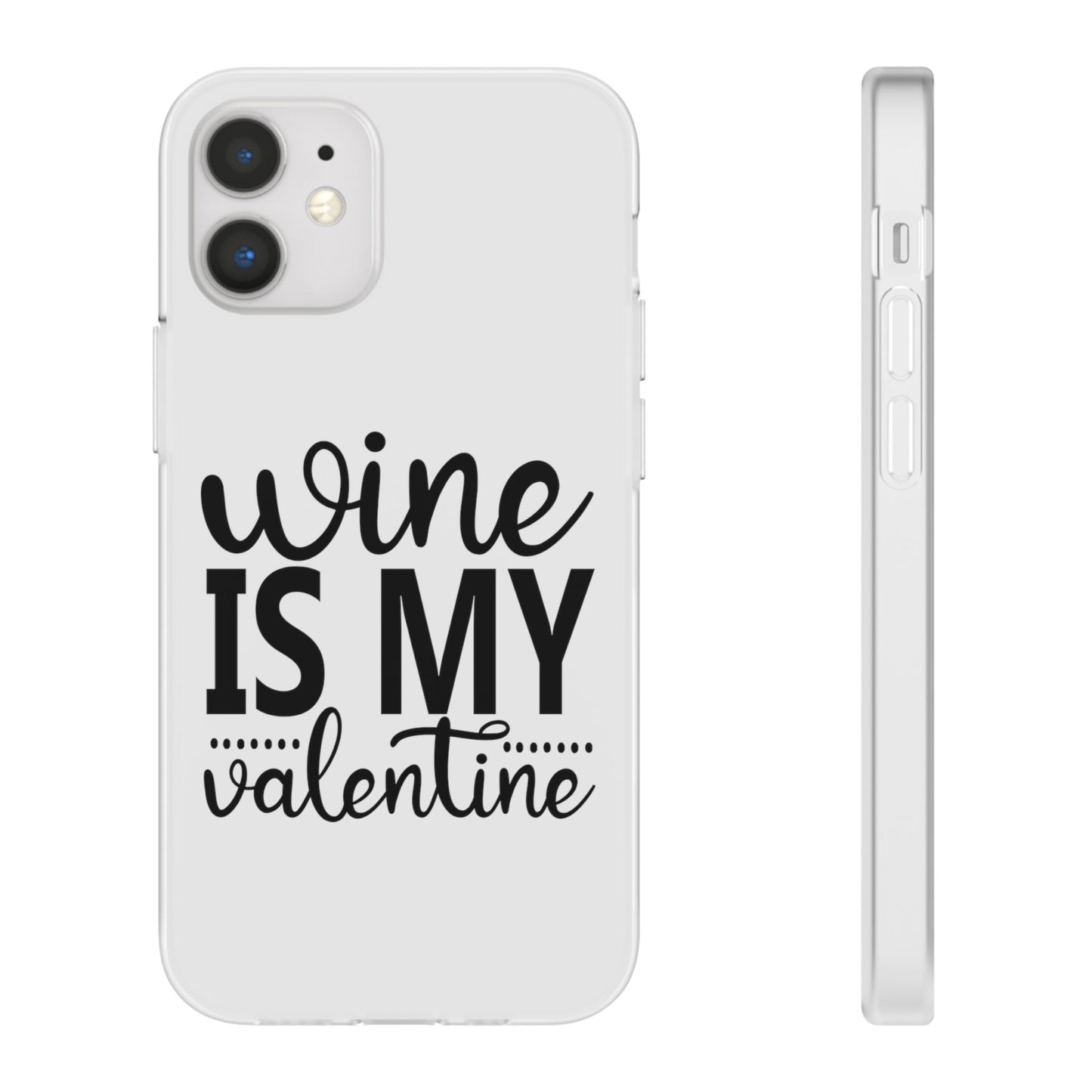 Wine is My Valentine Flexi Cases