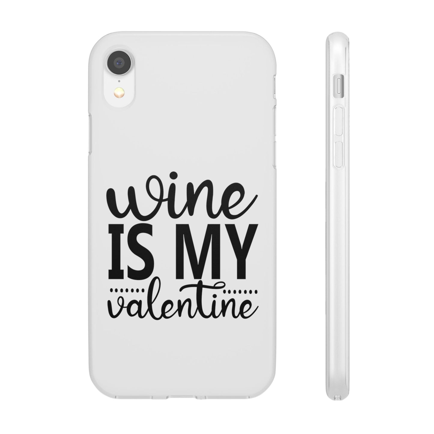 Wine is My Valentine Flexi Cases