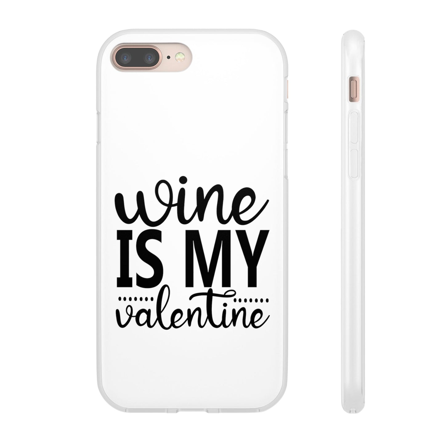 Wine is My Valentine Flexi Cases